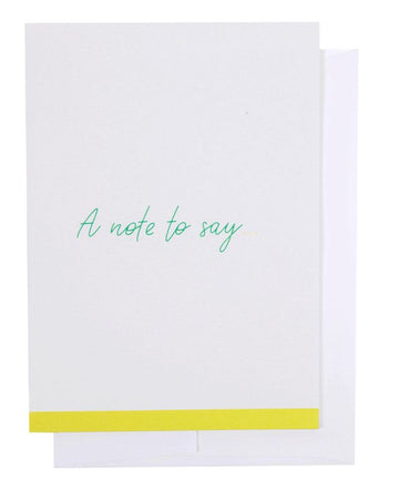 A Note to Say Greeting Card