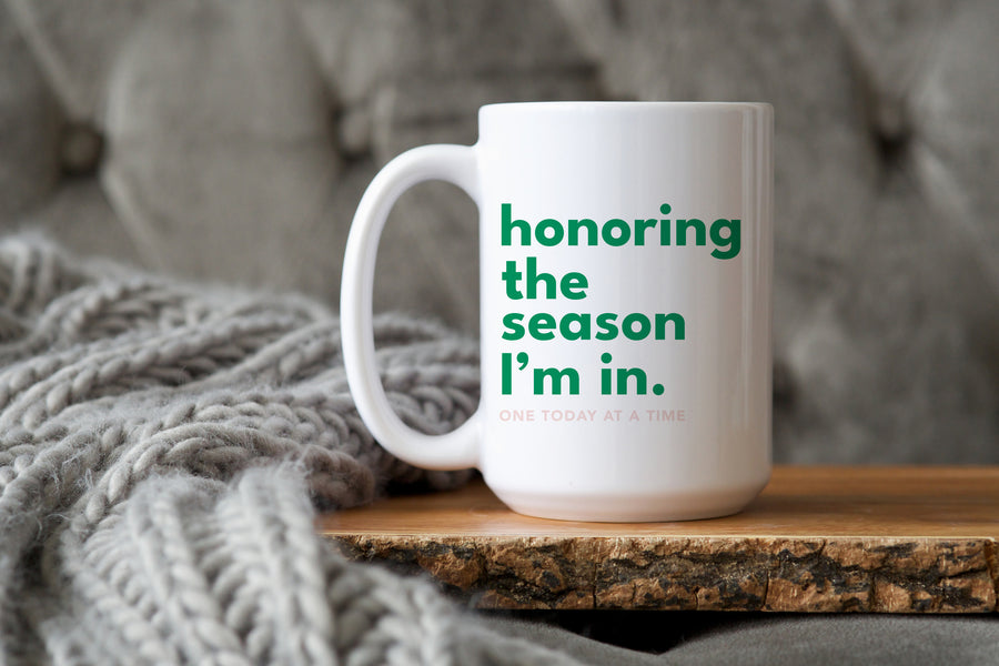 Honoring the Season I'm In Mug