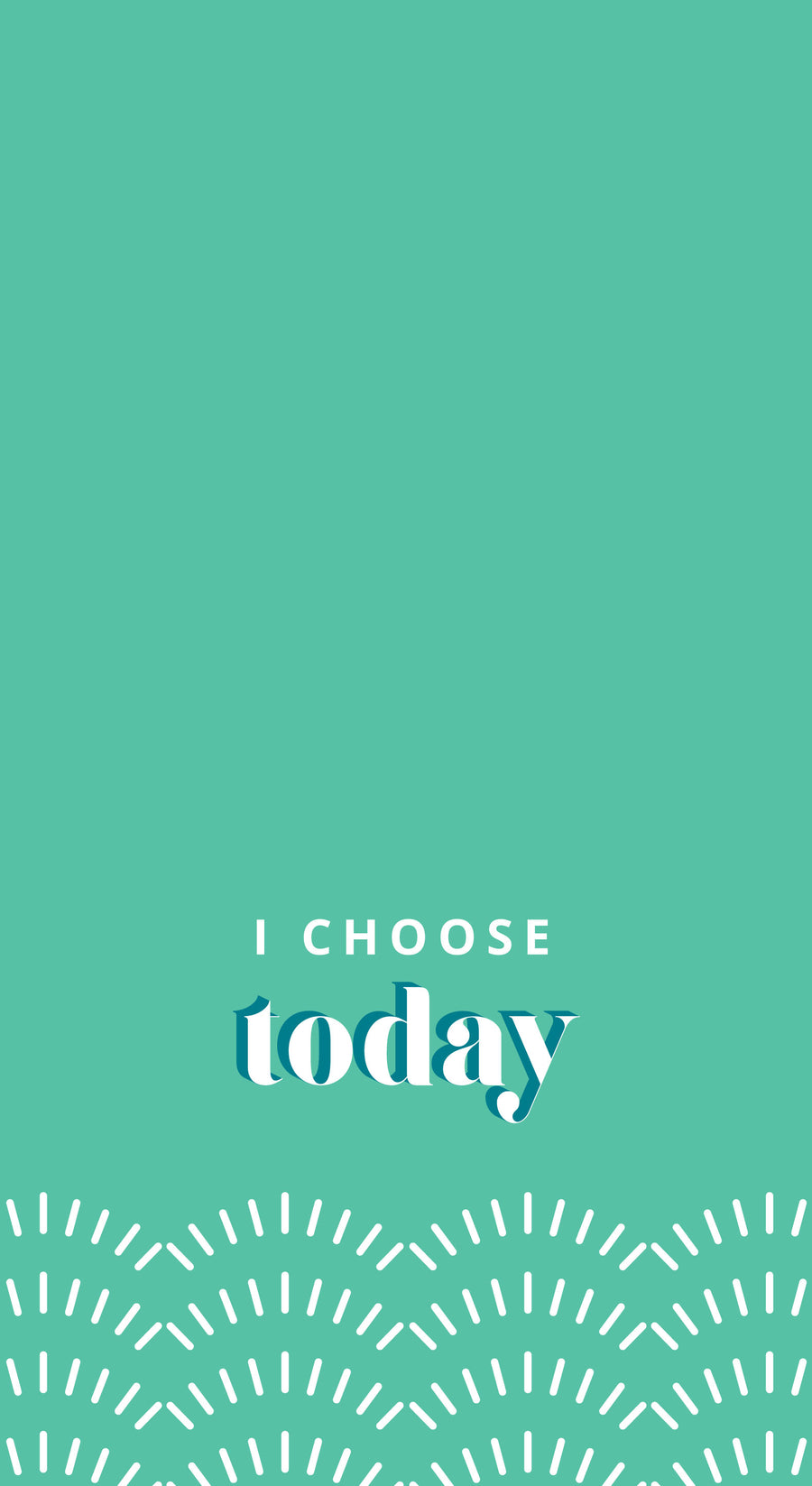 I choose today Phone Wallpaper in the color teal with sunrise graphics at the bottom