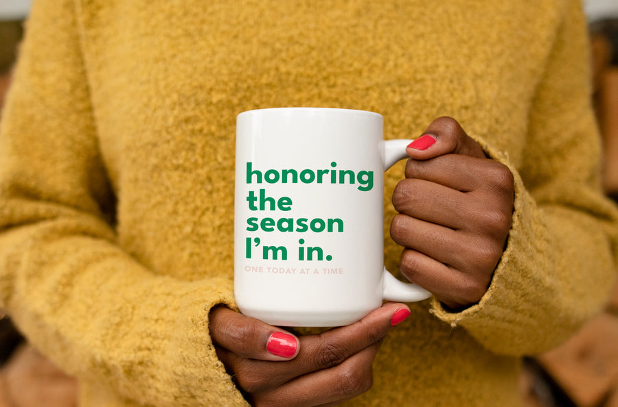 Honoring the Season I'm In Mug